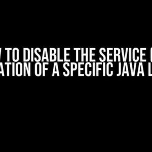 How to Disable the Service (SPI) Registration of a Specific Java Library?