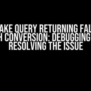 Snowflake Query Returning False Date with Conversion: Debugging and Resolving the Issue