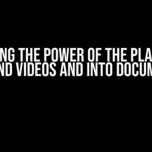 Unlocking the Power of the Play Event: Beyond Videos and Into Documents